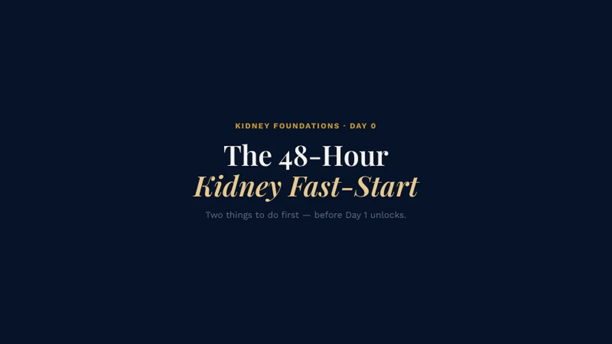 Kidney Foundations, Day 0: The 24-Hour Kidney Fast-Start
